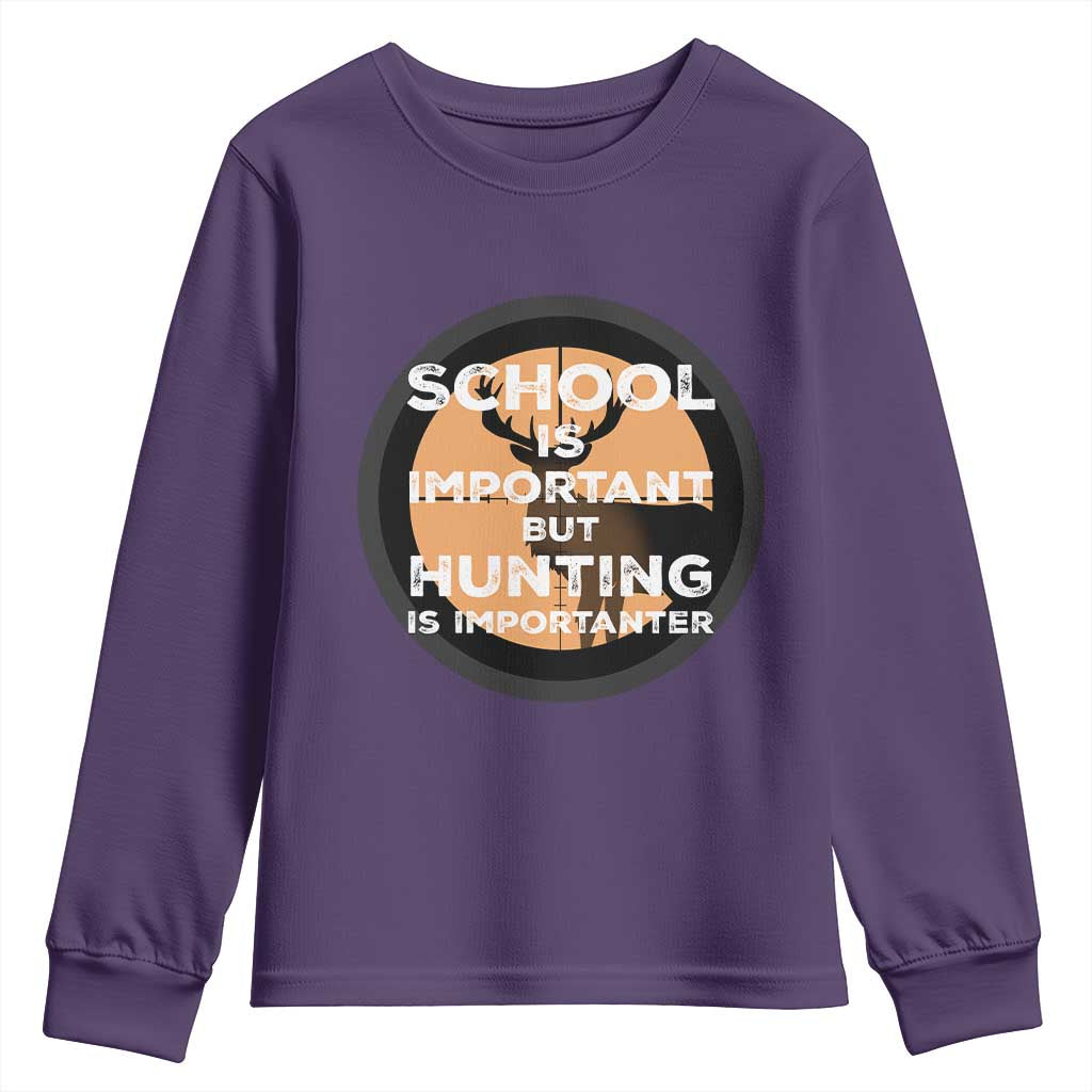 Funny Hunter Gift Youth Sweatshirt School Is Important But Hunting Is Importanter TS12 Purple Print Your Wear