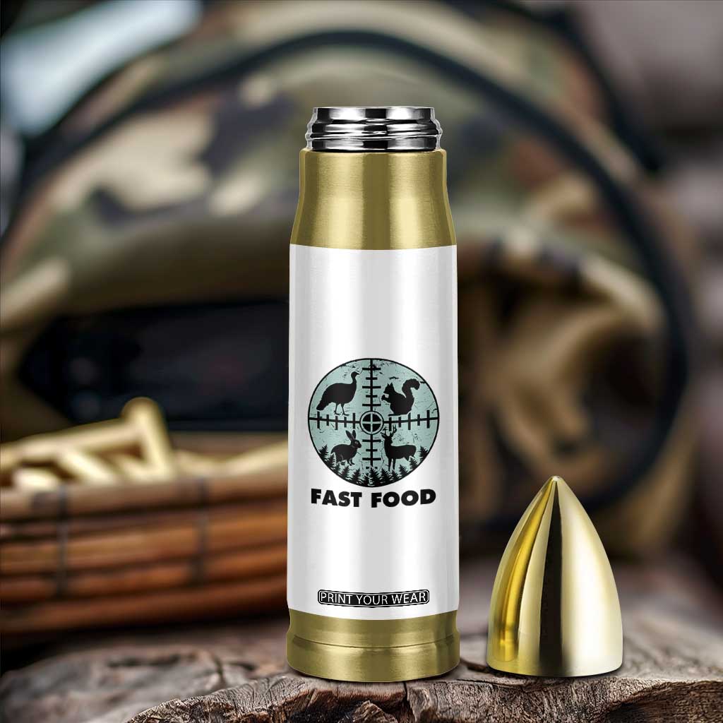 Funny Hunter Joke Bullet Tumbler Hunting Fast Food Animals TS12 Print Your Wear