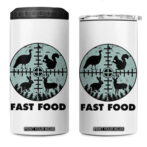 Funny Hunter Joke 4 in 1 Can Cooler Tumbler Hunting Fast Food Animals TS12 One Size: 16 oz White Print Your Wear