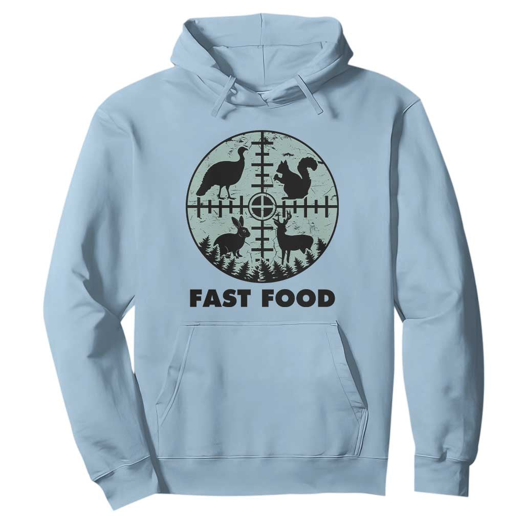 Funny Hunter Joke Hoodie Hunting Fast Food Animals TS12 Light Blue Print Your Wear