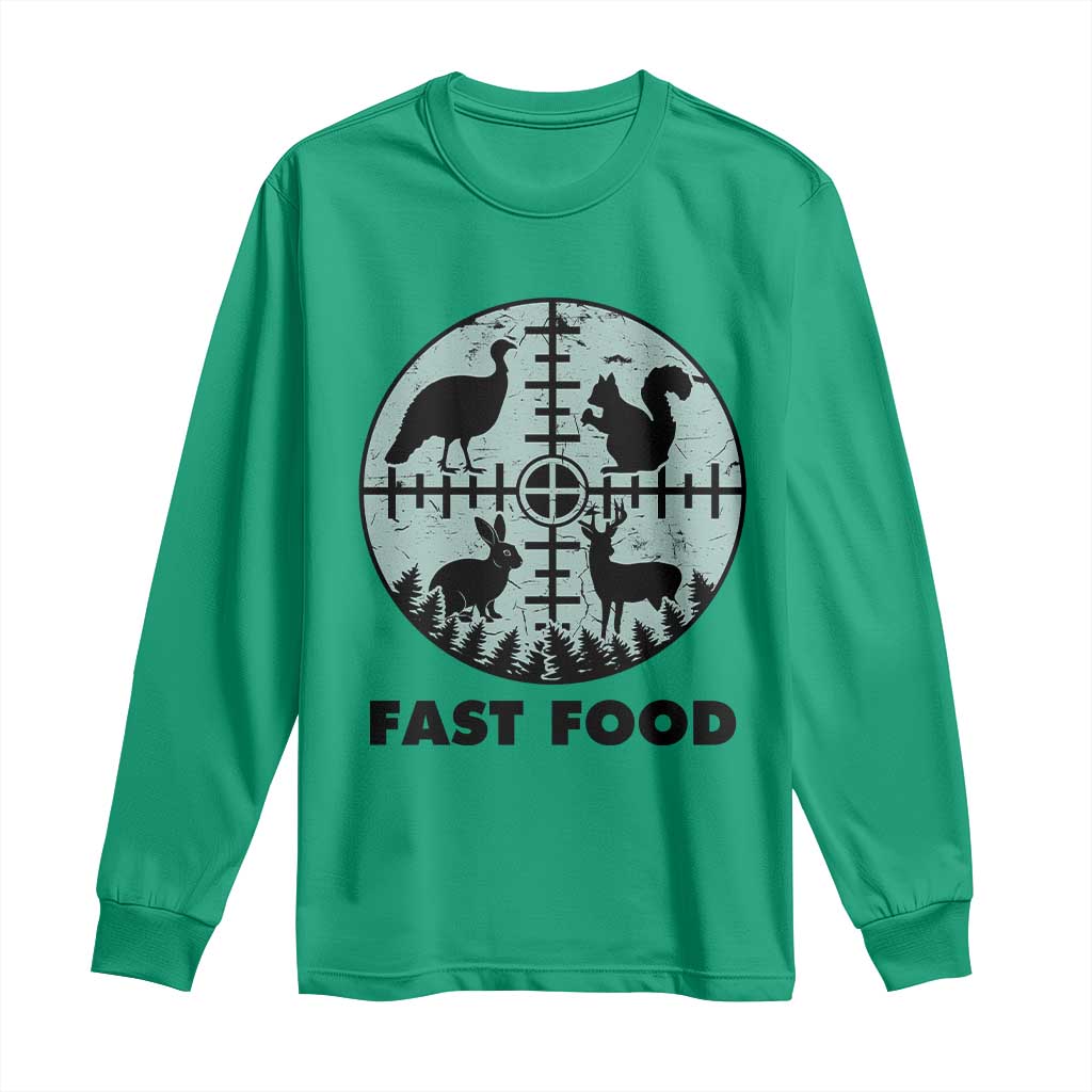 Funny Hunter Joke Long Sleeve Shirt Hunting Fast Food Animals TS12 Irish Green Print Your Wear