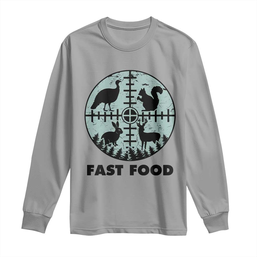 Funny Hunter Joke Long Sleeve Shirt Hunting Fast Food Animals TS12 Sport Gray Print Your Wear