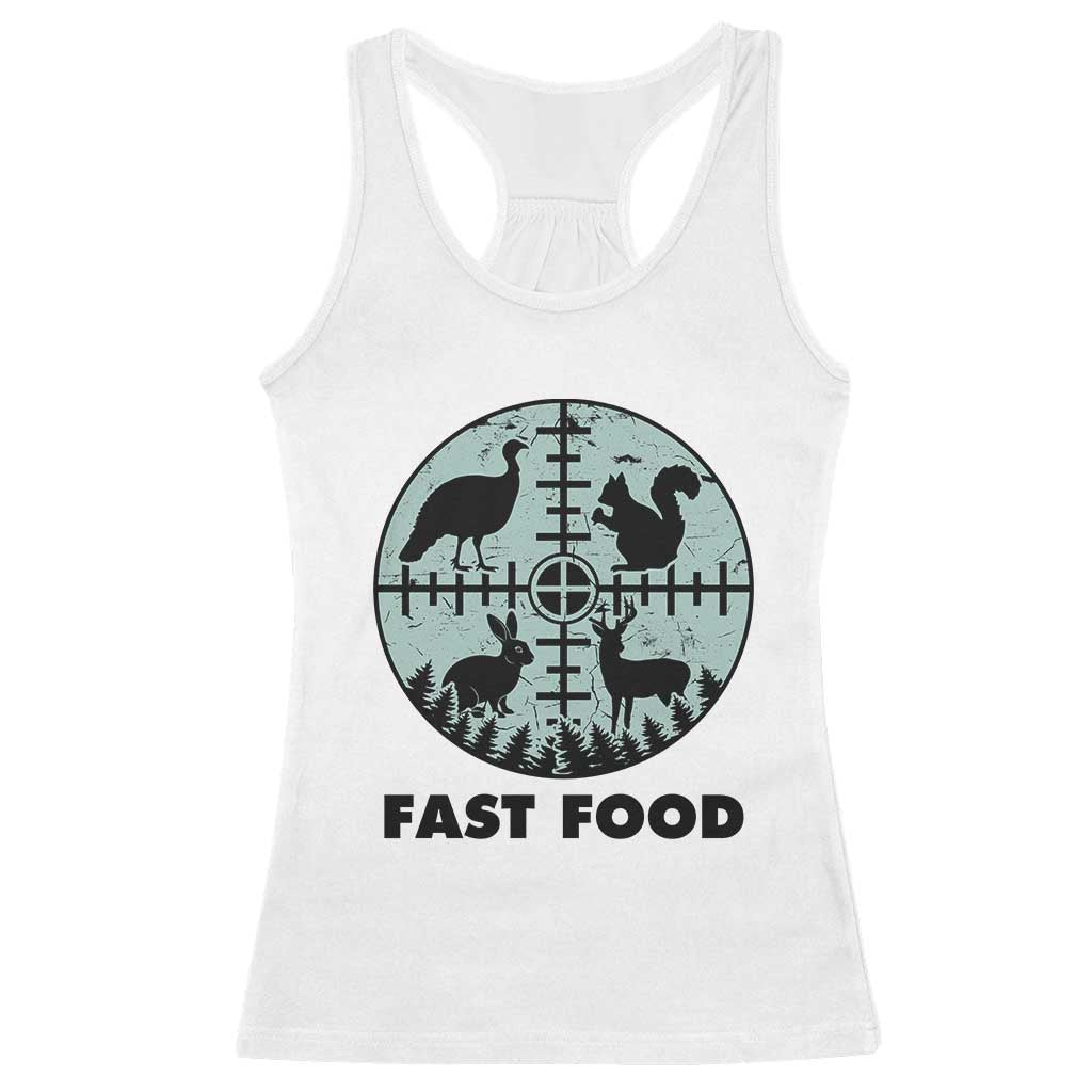 Funny Hunter Joke Racerback Tank Top Hunting Fast Food Animals TS12 White Print Your Wear