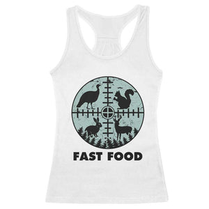 Funny Hunter Joke Racerback Tank Top Hunting Fast Food Animals TS12 White Print Your Wear
