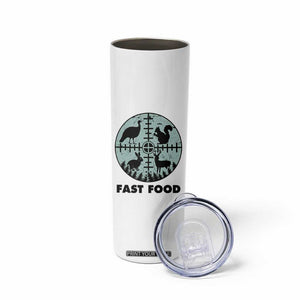 Funny Hunter Joke Skinny Tumbler Hunting Fast Food Animals TS12 Print Your Wear