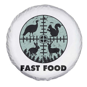 Funny Hunter Joke Spare Tire Cover Hunting Fast Food Animals TS12 Print Your Wear