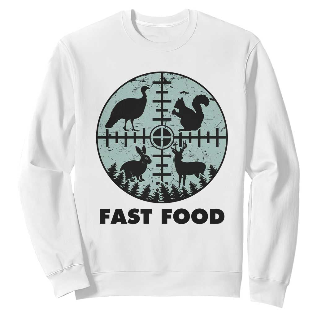 Funny Hunter Joke Sweatshirt Hunting Fast Food Animals TS12 White Print Your Wear