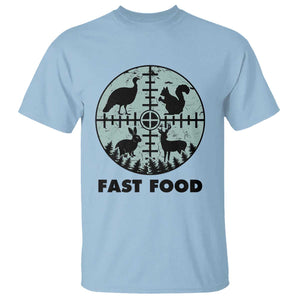 Funny Hunter Joke T Shirt Hunting Fast Food Animals TS12 Light Blue Print Your Wear