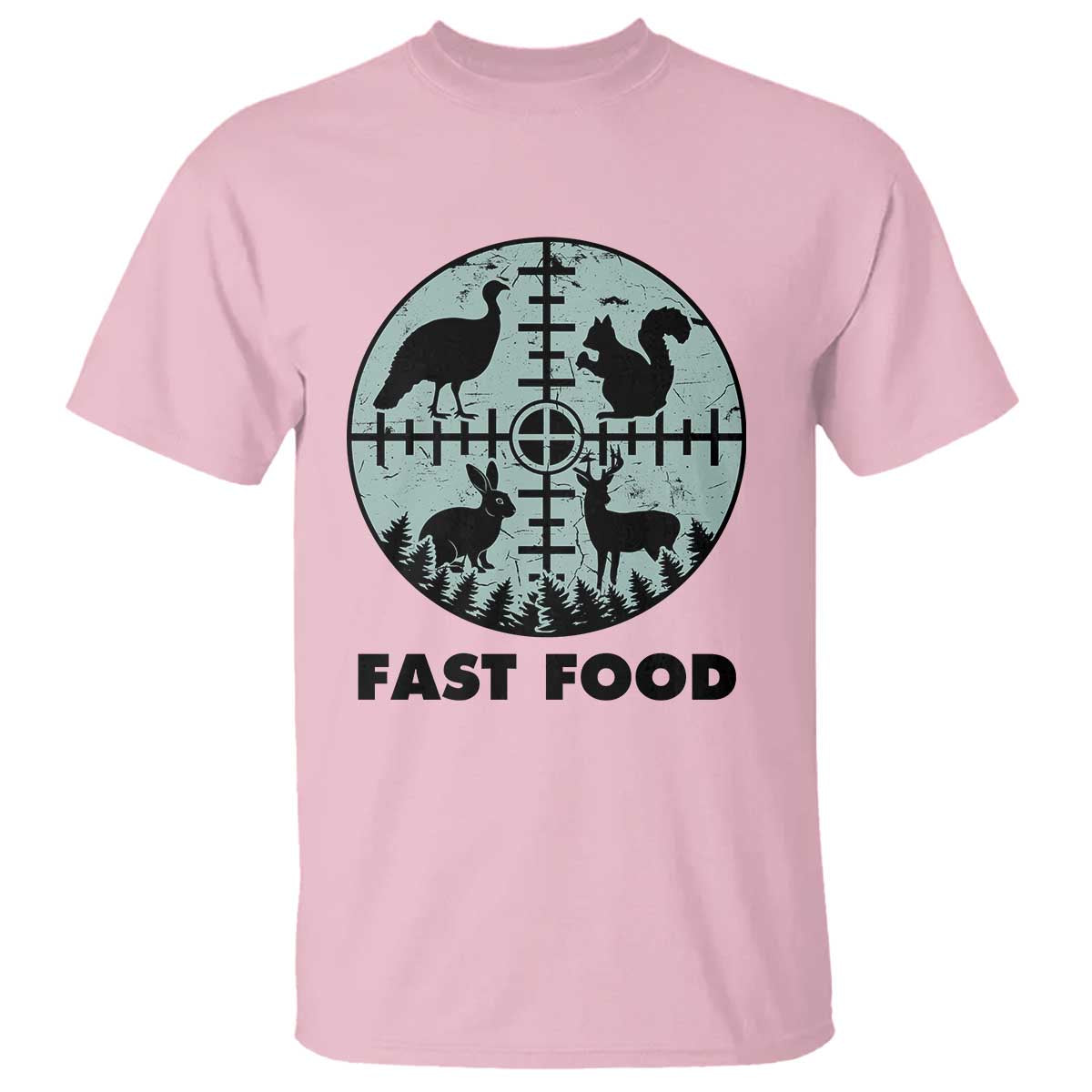 Funny Hunter Joke T Shirt Hunting Fast Food Animals TS12 Light Pink Print Your Wear