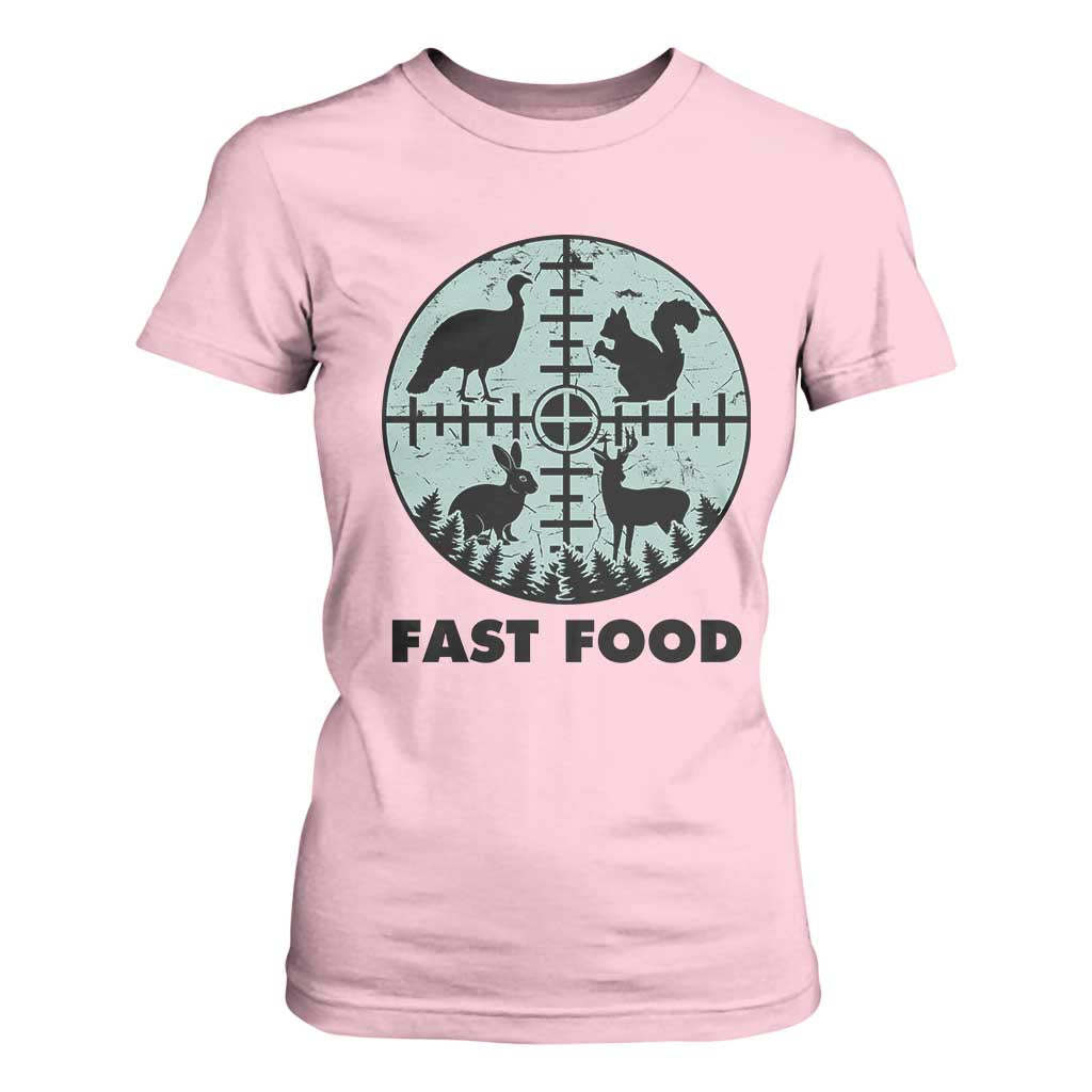 Funny Hunter Joke T Shirt For Women Hunting Fast Food Animals TS12 Light Pink Print Your Wear