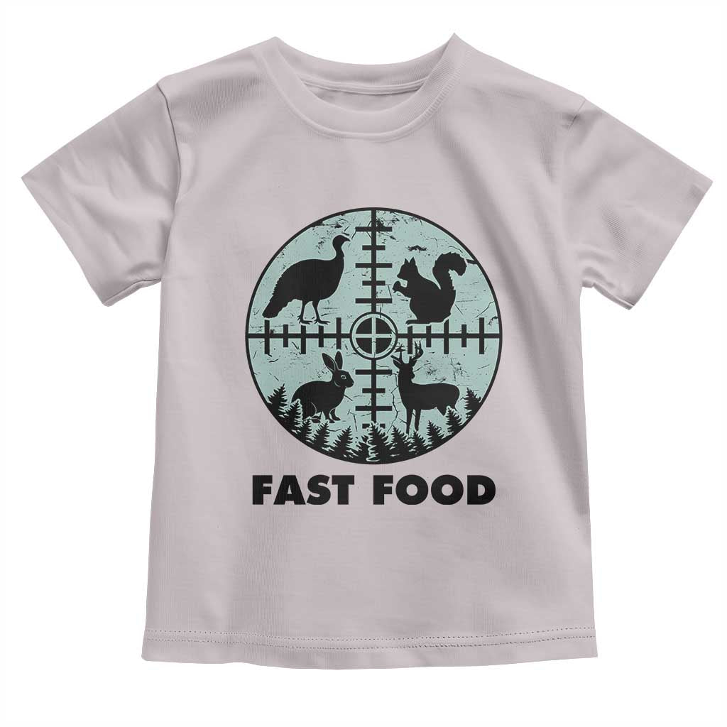 Funny Hunter Joke Toddler T Shirt Hunting Fast Food Animals TS12 Ice Gray Print Your Wear