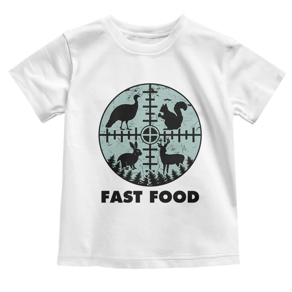 Funny Hunter Joke Toddler T Shirt Hunting Fast Food Animals TS12 White Print Your Wear