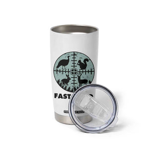 Funny Hunter Joke Tumbler Cup Hunting Fast Food Animals TS12 Print Your Wear