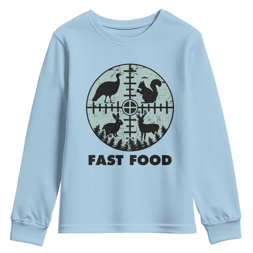 Funny Hunter Joke Youth Sweatshirt Hunting Fast Food Animals TS12 Light Blue Print Your Wear