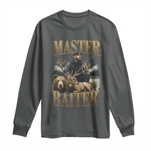 Hunting Lovers Dad Gift Long Sleeve Shirt Master Baiter TS12 Dark Heather Print Your Wear