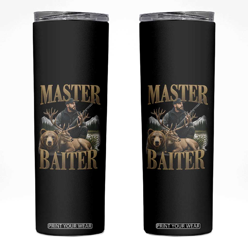 Hunting Lovers Dad Gift Skinny Tumbler Master Baiter TS12 Black Print Your Wear