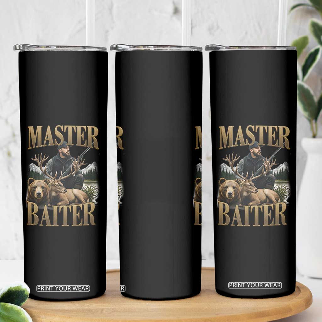 Hunting Lovers Dad Gift Skinny Tumbler Master Baiter TS12 Print Your Wear