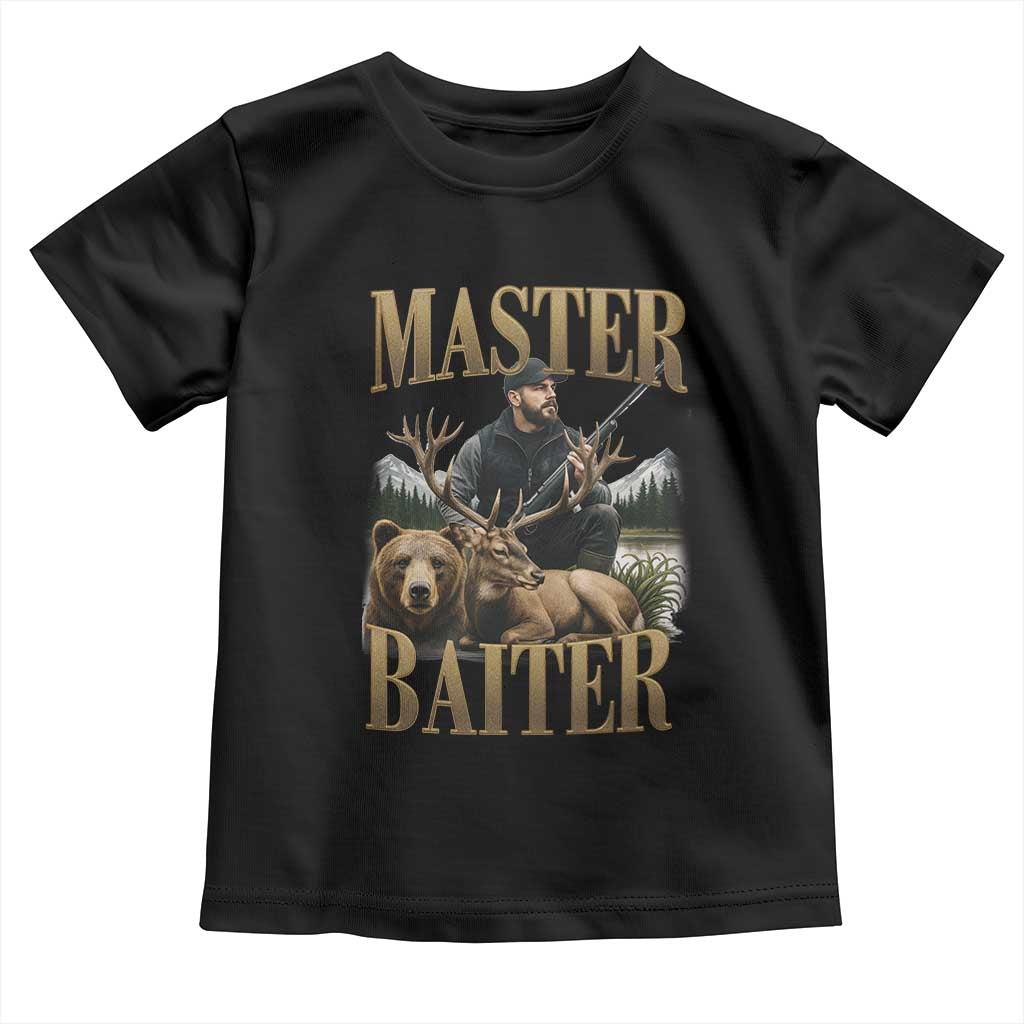 Hunting Lovers Dad Gift Toddler T Shirt Master Baiter TS12 Black Print Your Wear