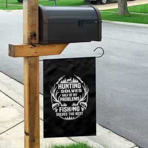 Fishing Hunting Solve Problems Garden Flag Gift Idea For Hunter Fisherman TS12 Print Your Wear