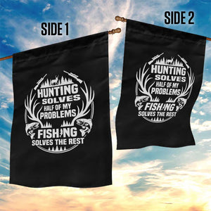 Fishing Hunting Solve Problems Garden Flag Gift Idea For Hunter Fisherman TS12 Print Your Wear