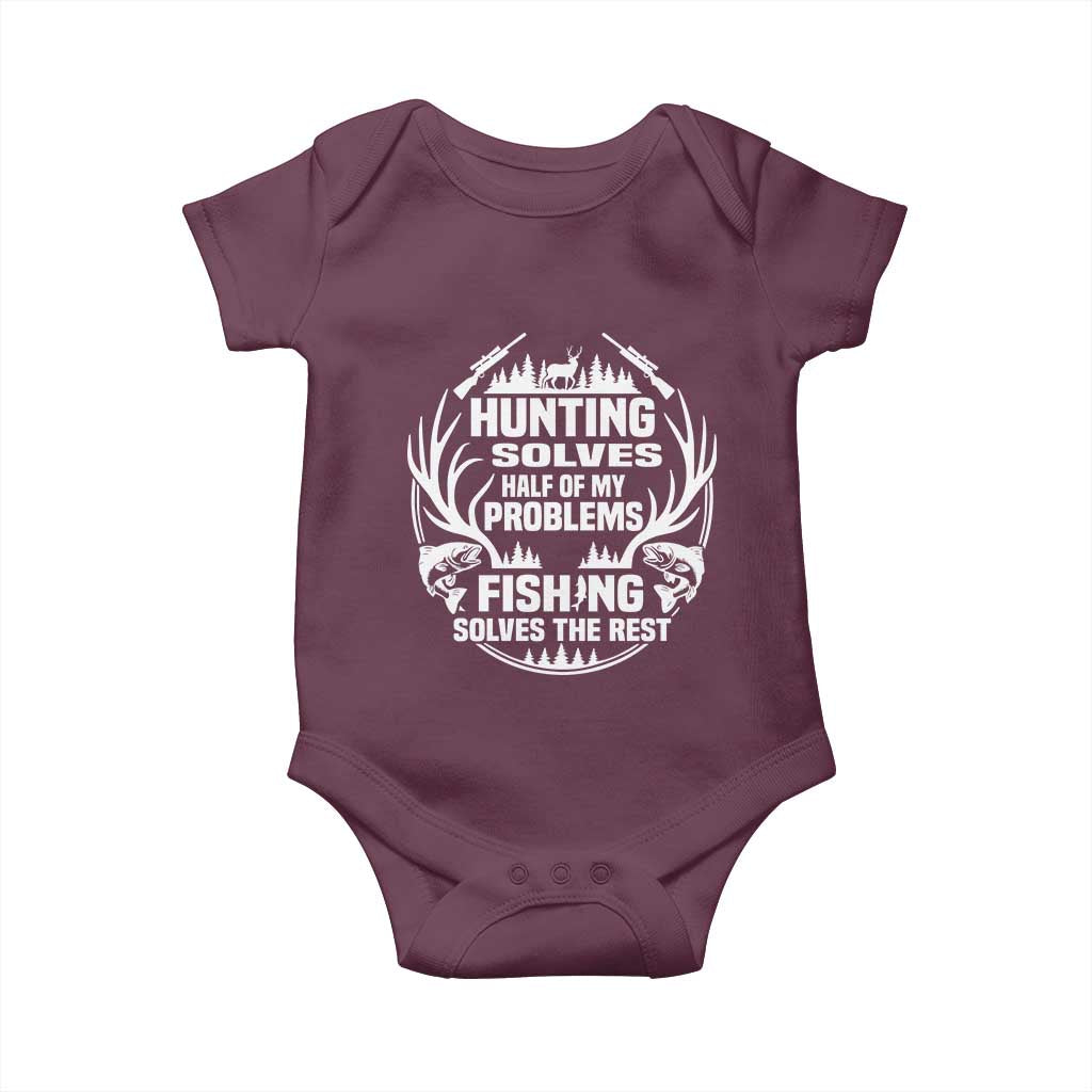 Fishing Hunting Solve Problems Baby Onesie Gift Idea For Hunter Fisherman TS12 Maroon Print Your Wear