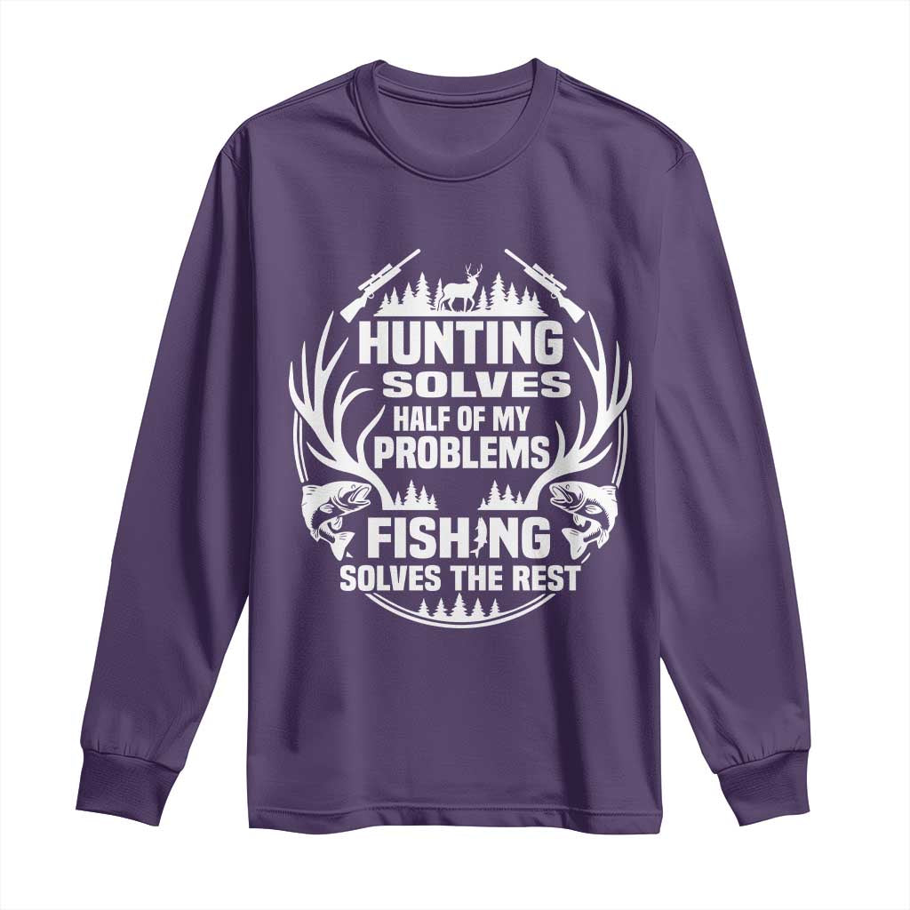 Fishing Hunting Solve Problems Long Sleeve Shirt Gift Idea For Hunter Fisherman TS12 Purple Print Your Wear