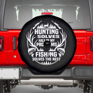 Fishing Hunting Solve Problems Spare Tire Cover Gift Idea For Hunter Fisherman TS12 Black Print Your Wear