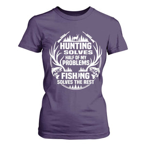 Fishing Hunting Solve Problems T Shirt For Women Gift Idea For Hunter Fisherman TS12 Purple Print Your Wear