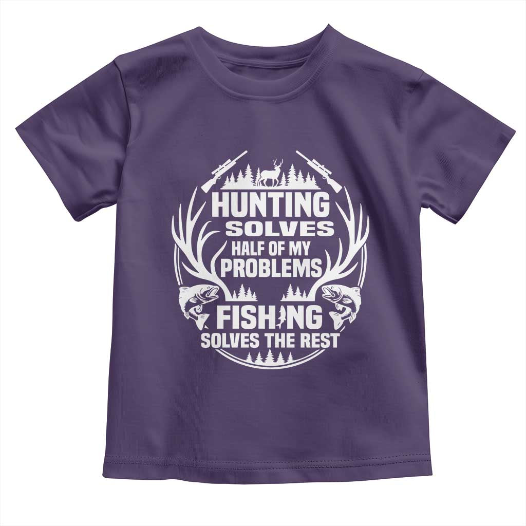 Fishing Hunting Solve Problems Toddler T Shirt Gift Idea For Hunter Fisherman TS12 Purple Print Your Wear
