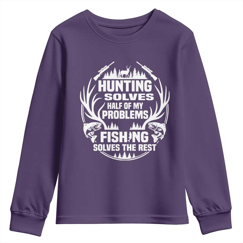 Fishing Hunting Solve Problems Youth Sweatshirt Gift Idea For Hunter Fisherman TS12 Purple Print Your Wear