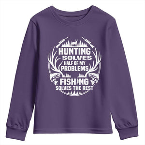 Fishing Hunting Solve Problems Youth Sweatshirt Gift Idea For Hunter Fisherman TS12 Purple Print Your Wear