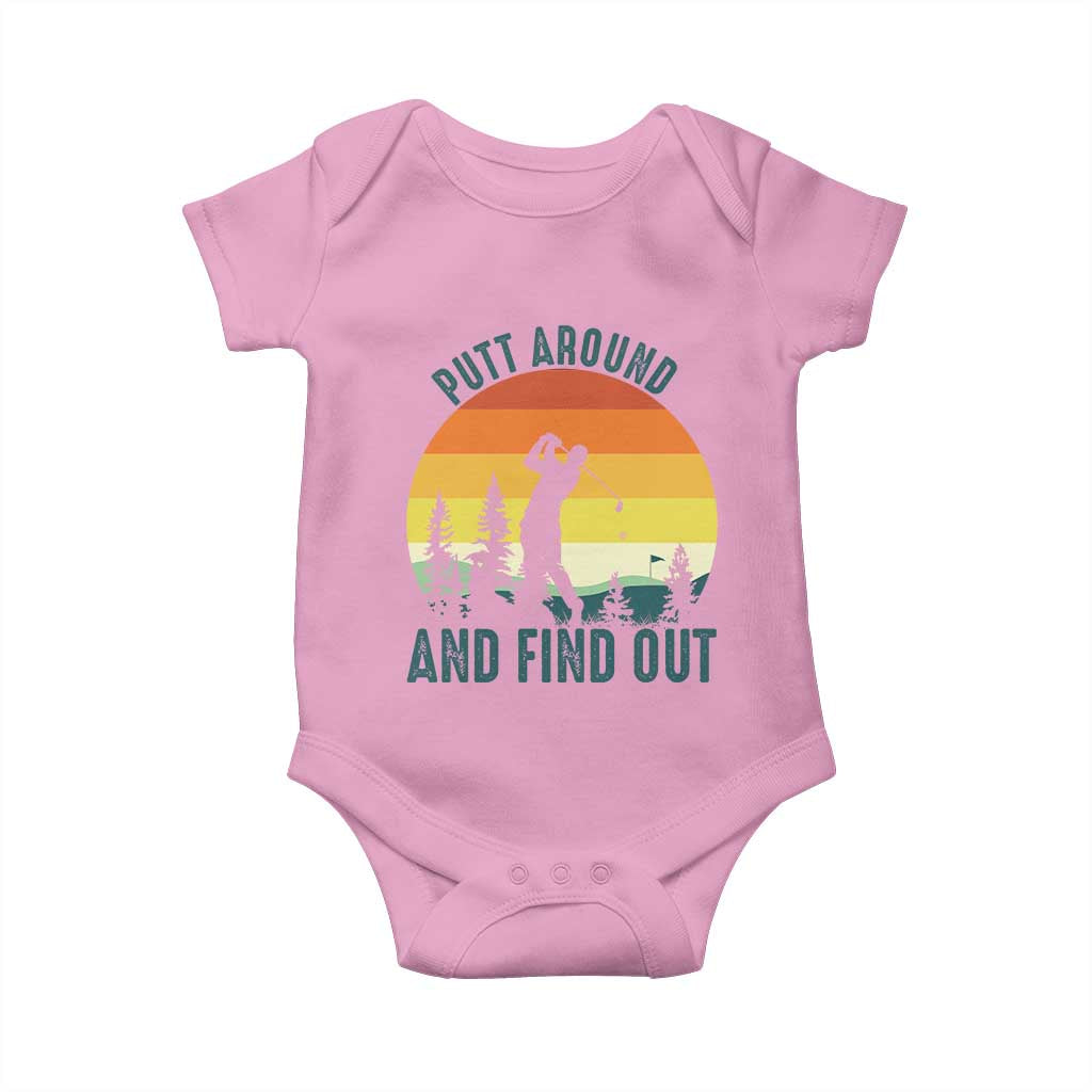Putt Around And Find Out Baby Onesie Funny Golf Player Gift TS12 Light Pink Print Your Wear