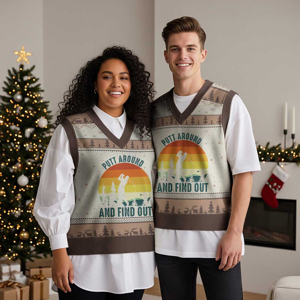 Putt Around And Find Out V-Neck Knit Sweater Vest Funny Golf Player Gift TS12 Mocha Mousse Print Your Wear