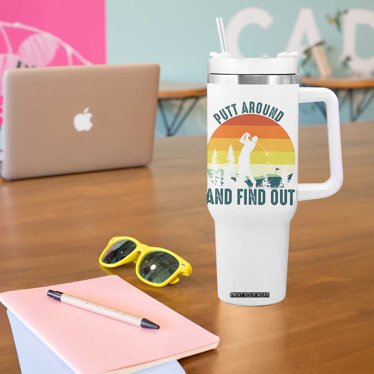 Putt Around And Find Out Tumbler With Handle Funny Golf Player Gift TS12 Print Your Wear