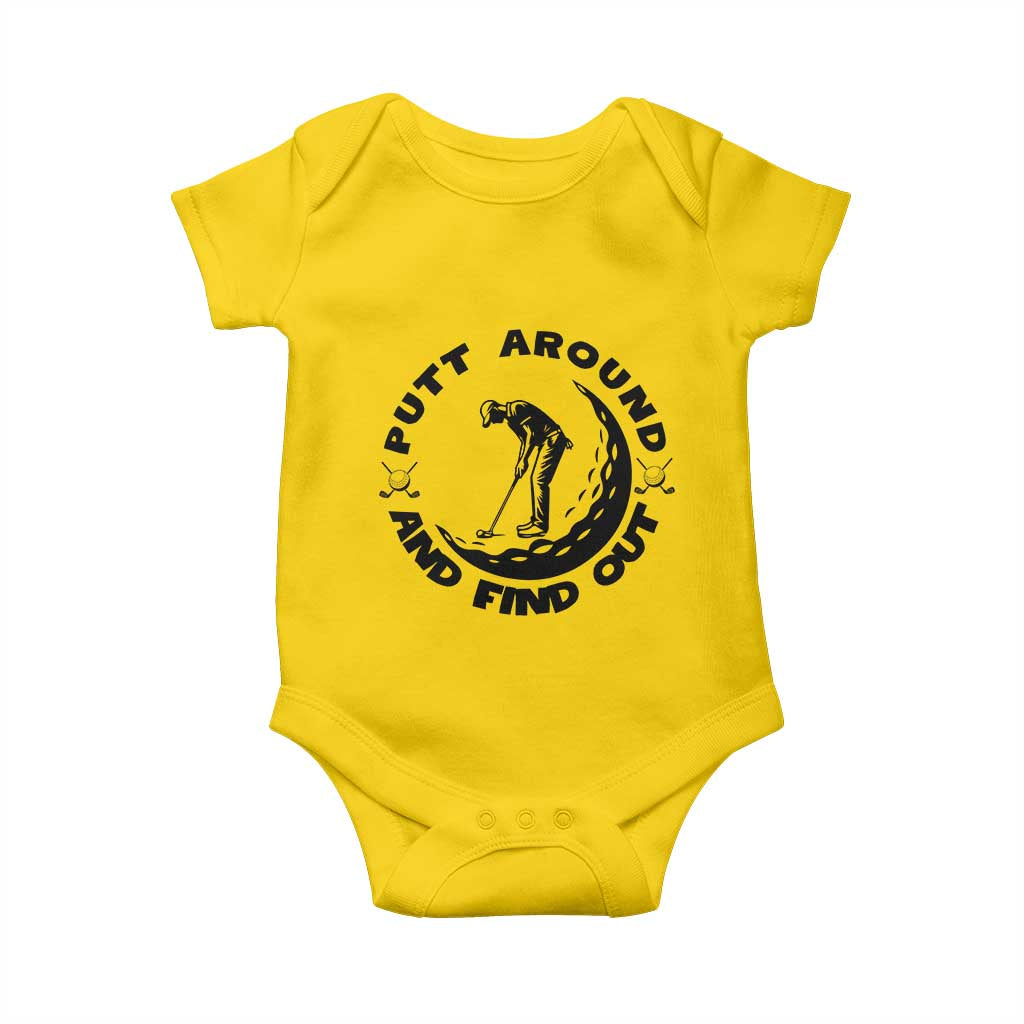Putt Around And Find Out Baby Onesie Funny Golf Lover Gift TS12 Daisy Print Your Wear