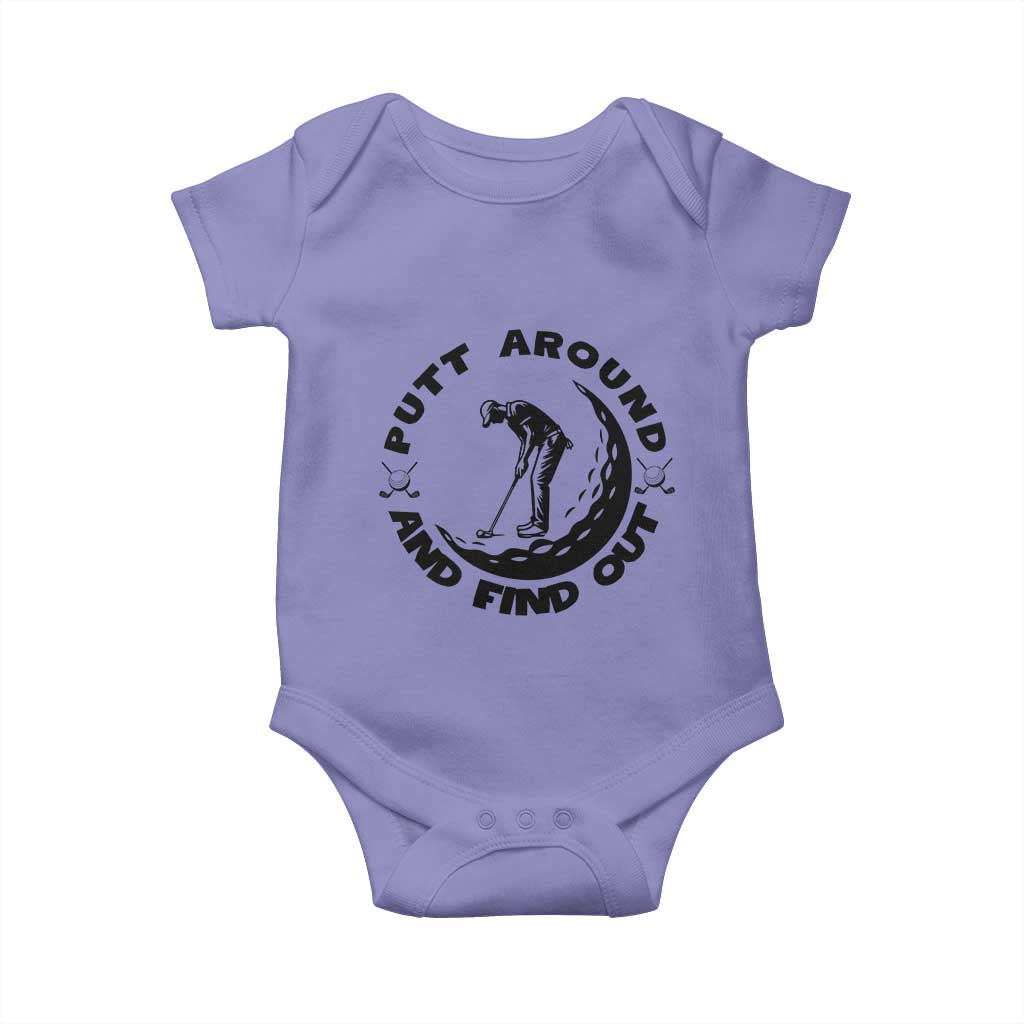 Putt Around And Find Out Baby Onesie Funny Golf Lover Gift TS12 Violet Print Your Wear