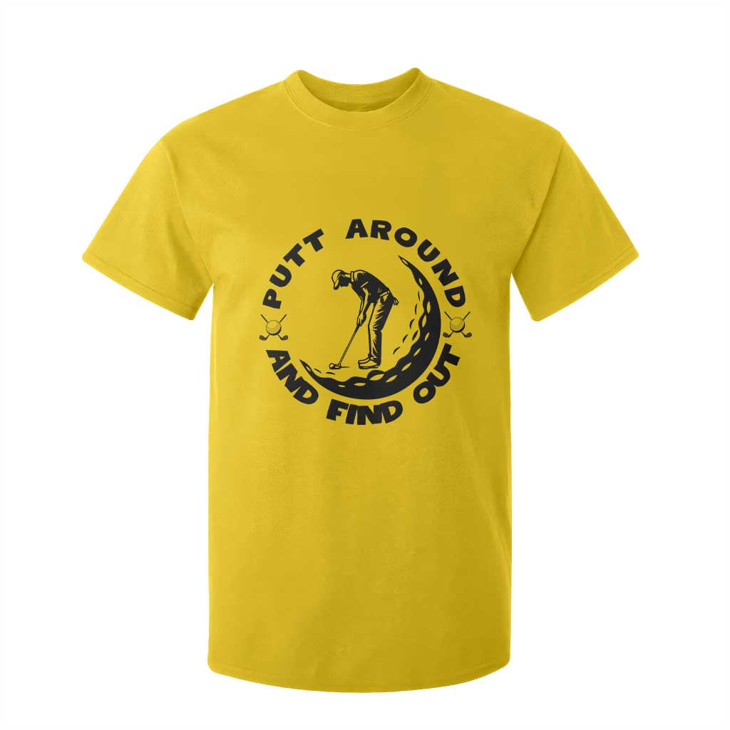 Putt Around And Find Out T Shirt For Kid Funny Golf Lover Gift TS12 Daisy Print Your Wear