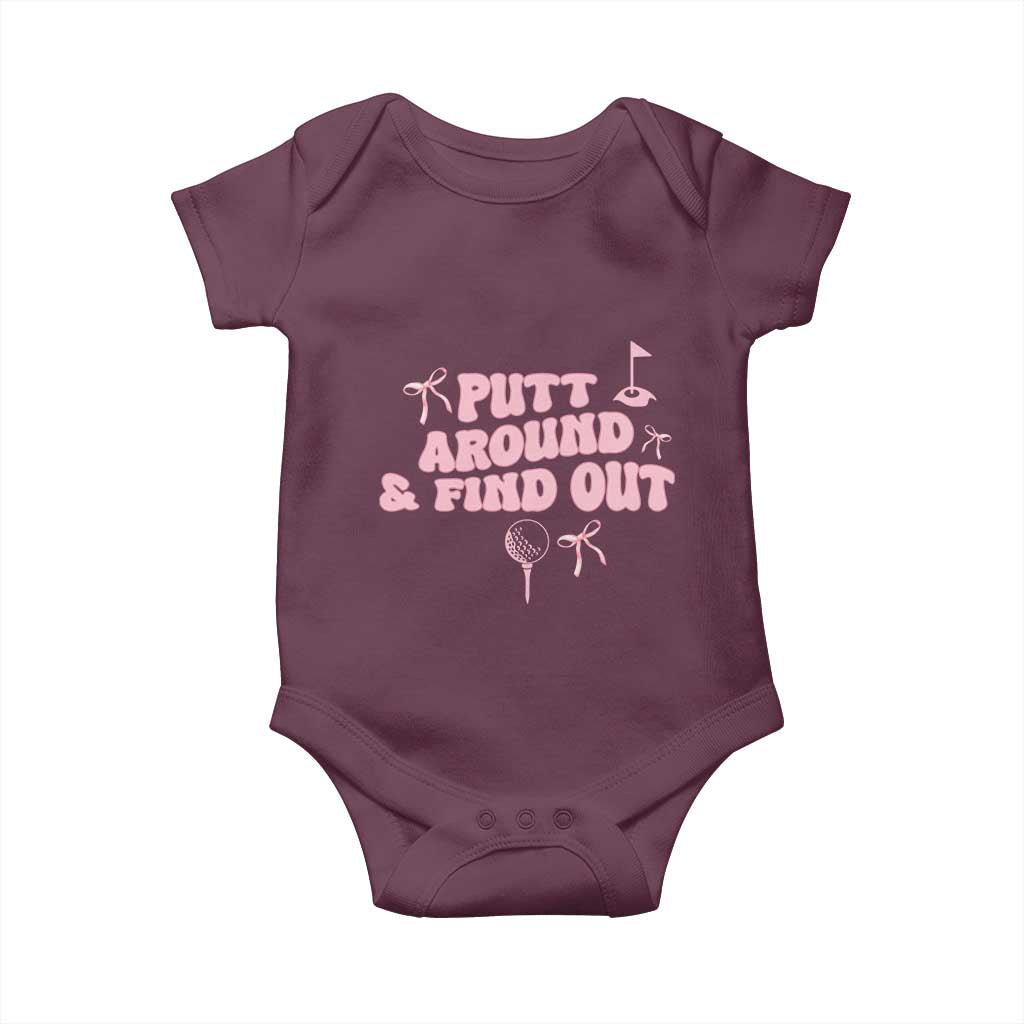 Funny Golf Gift For Women Baby Onesie Putt Around And Find Out TS12 Maroon Print Your Wear