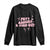 Funny Golf Gift For Women Long Sleeve Shirt Putt Around And Find Out TS12 Black Print Your Wear