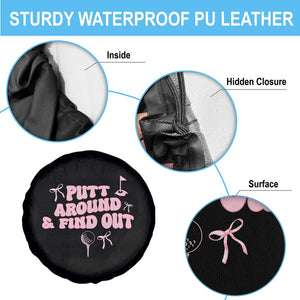 Funny Golf Gift For Women Spare Tire Cover Putt Around And Find Out TS12 Print Your Wear
