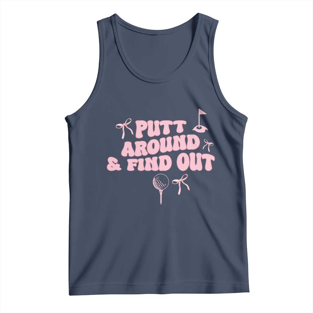 Funny Golf Gift For Women Tank Top Putt Around And Find Out TS12 Navy Print Your Wear
