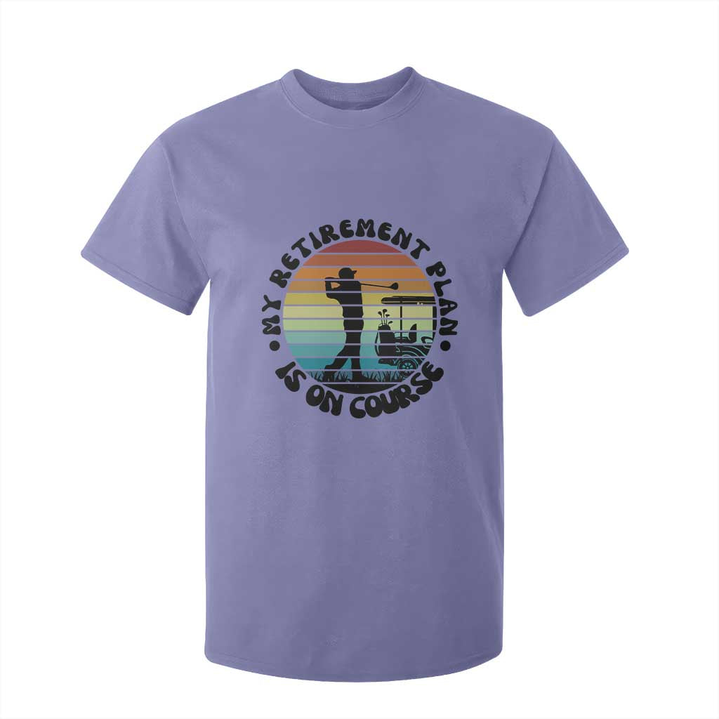 My Retirement Plan Is On Course T Shirt For Kid Retired Golfer Gift TS12 Violet Print Your Wear