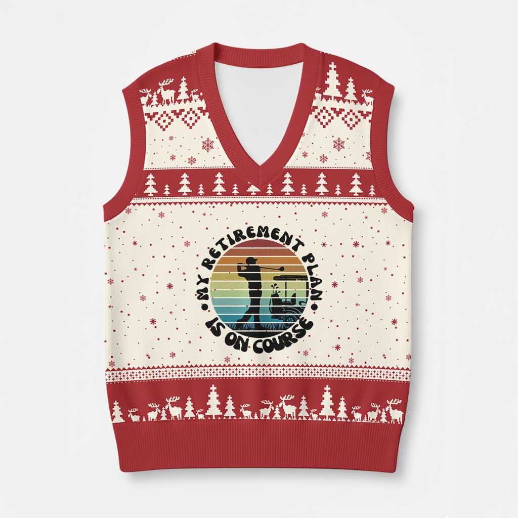 My Retirement Plan Is On Course V-Neck Knit Sweater Vest Retired Golfer Gift TS12 Beige Red Print Your Wear