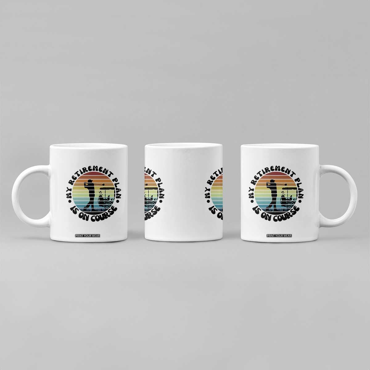 My Retirement Plan Is On Course Coffee Mug Retired Golfer Gift TS12 Print Your Wear