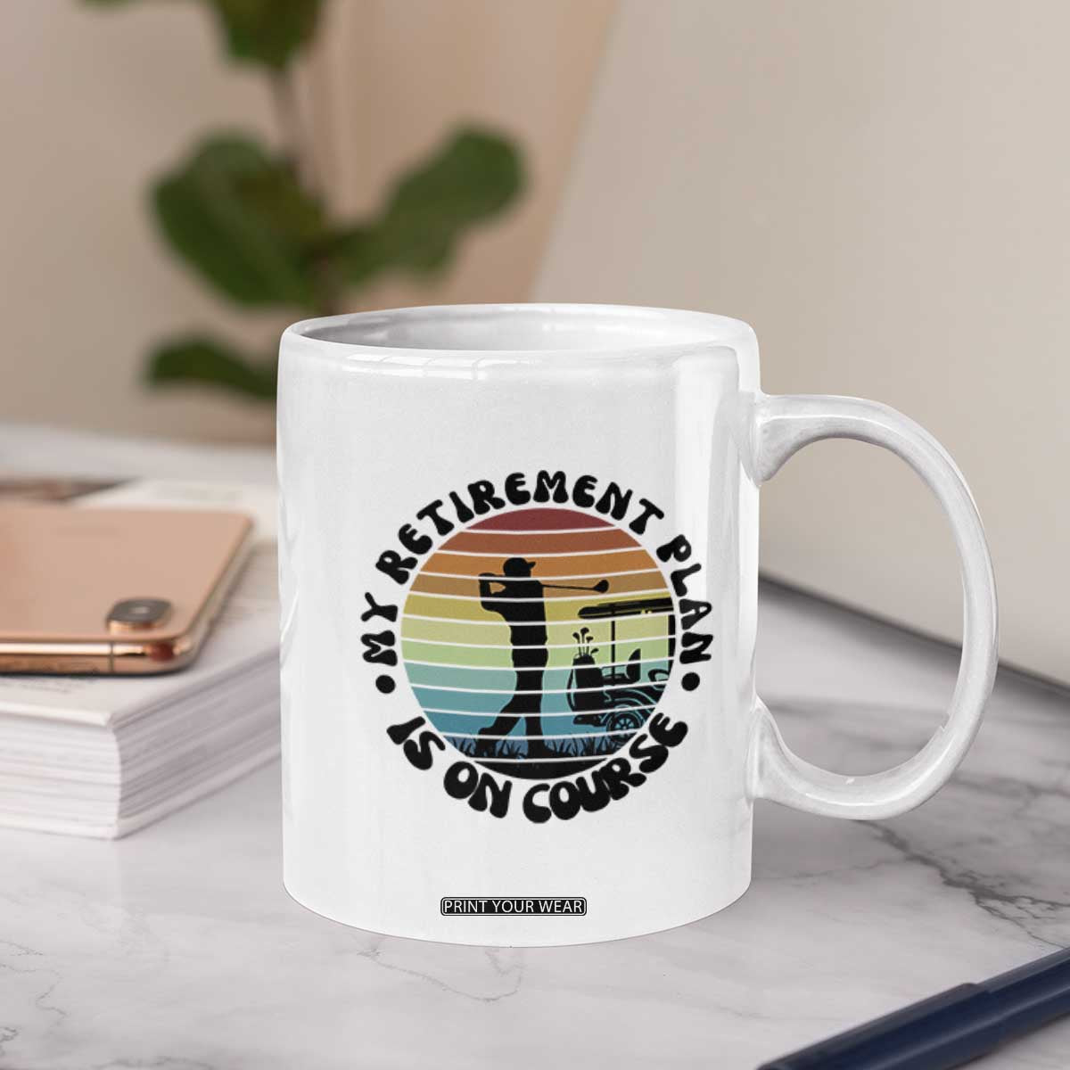 My Retirement Plan Is On Course Coffee Mug Retired Golfer Gift TS12 Print Your Wear
