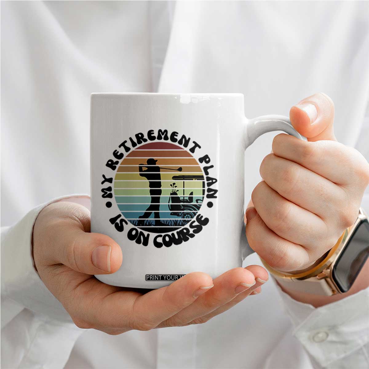 My Retirement Plan Is On Course Coffee Mug Retired Golfer Gift TS12 Print Your Wear