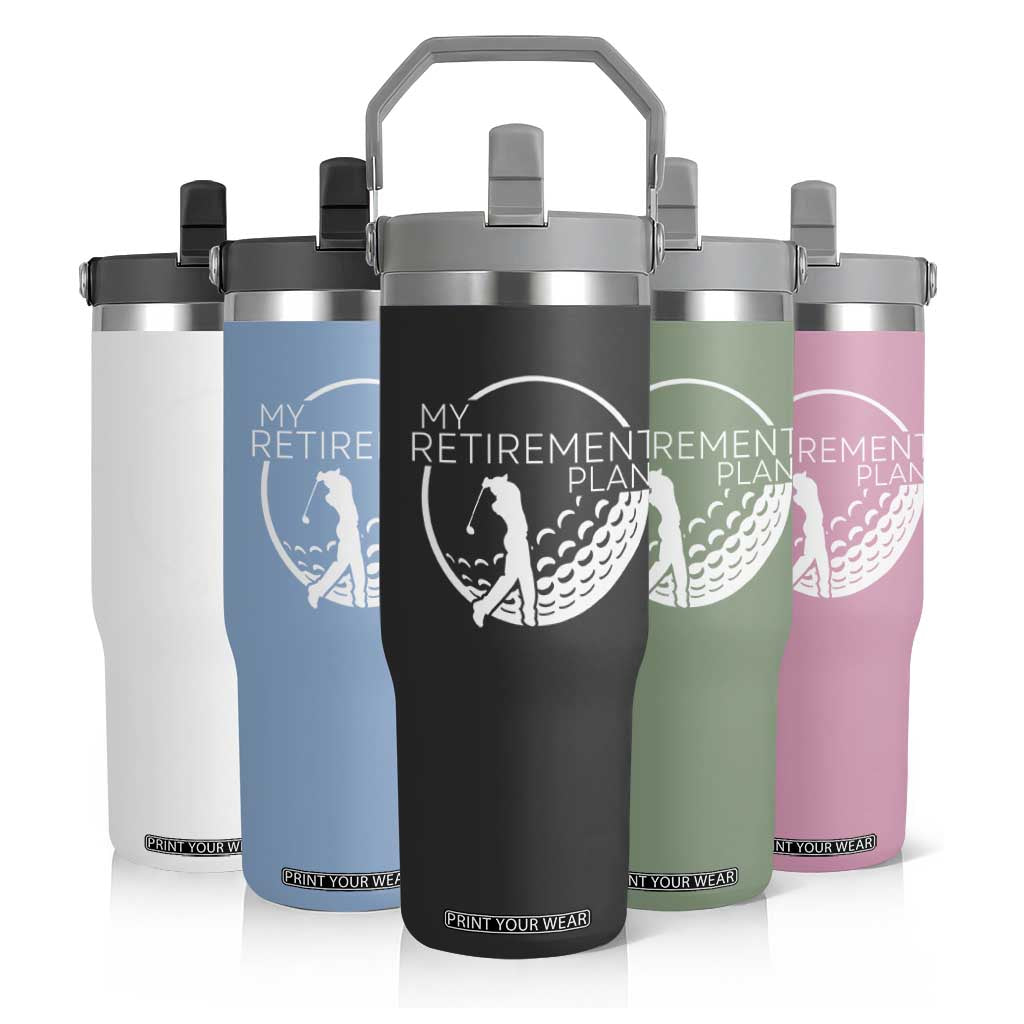 Funny Retirement Golf Flip Straw Tumbler Saying Golfing Gift TS12 Print Your Wear