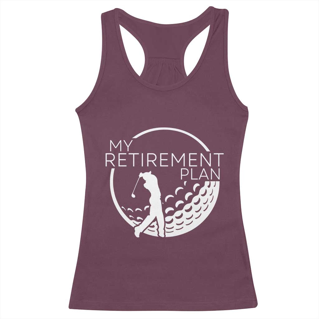 Funny Retirement Golf Racerback Tank Top Saying Golfing Gift TS12 Maroon Print Your Wear
