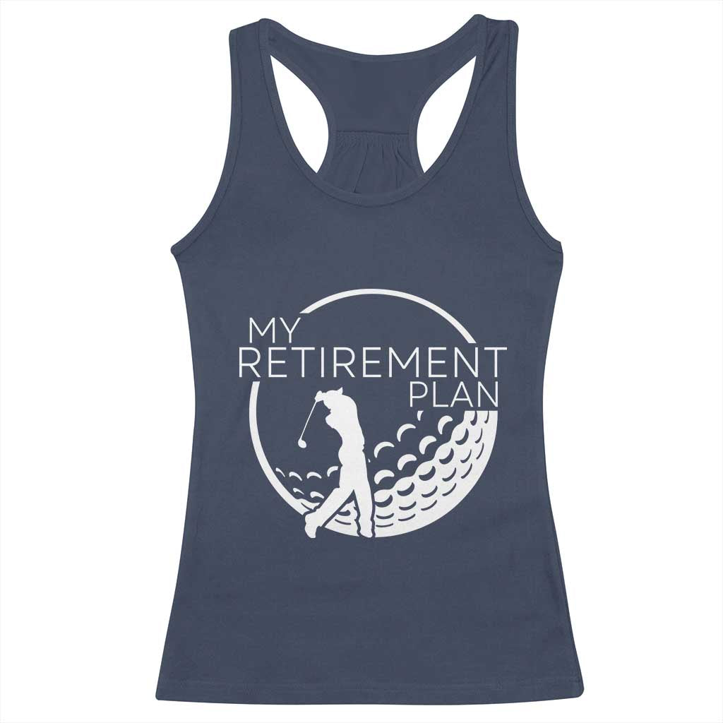 Funny Retirement Golf Racerback Tank Top Saying Golfing Gift TS12 Navy Print Your Wear