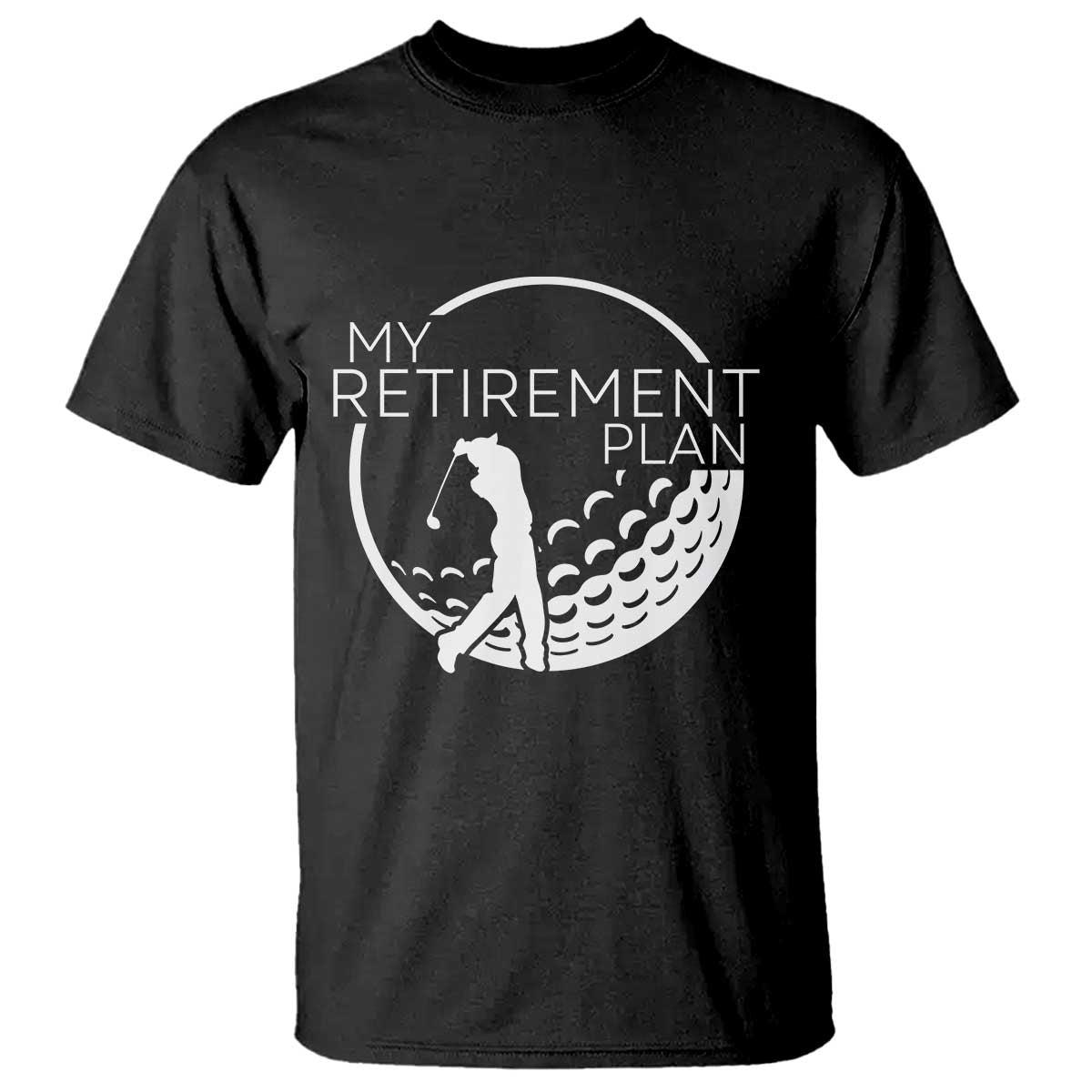 Funny Retirement Golf T Shirt Saying Golfing Gift TS12 Black Print Your Wear